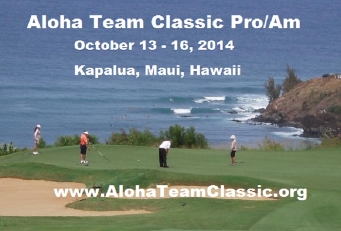 Aloha Team Classic Pro/Am - Four Day Event on Maui - Includes LPGA Pro/Am