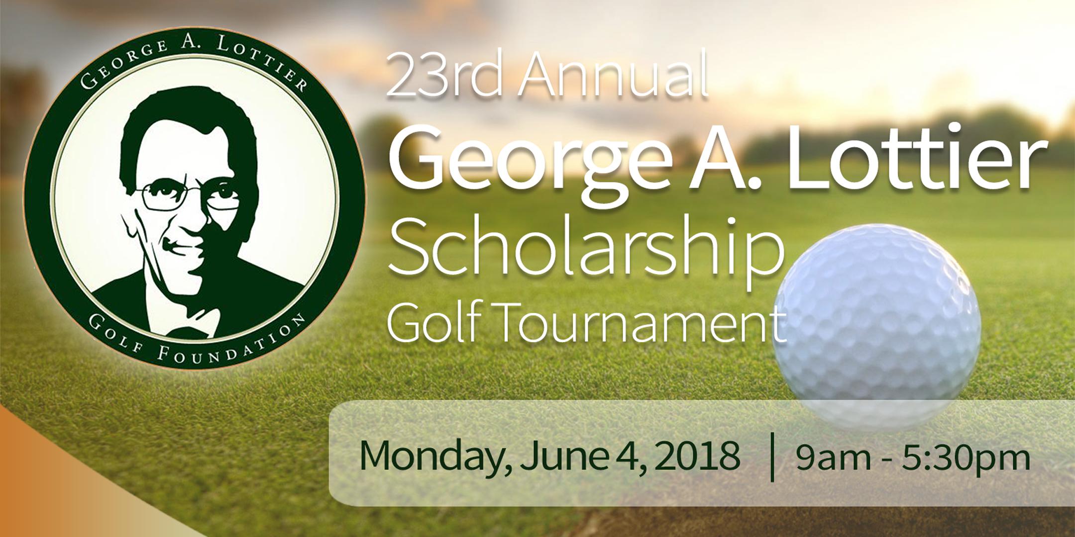 23rd Annual George A. Lottier Scholarship Golf Tournament