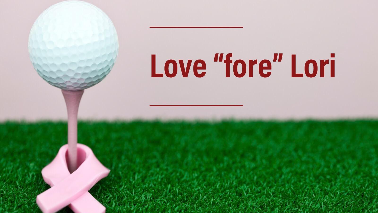 The Lori Hanson Fundraiser Golf Tournament