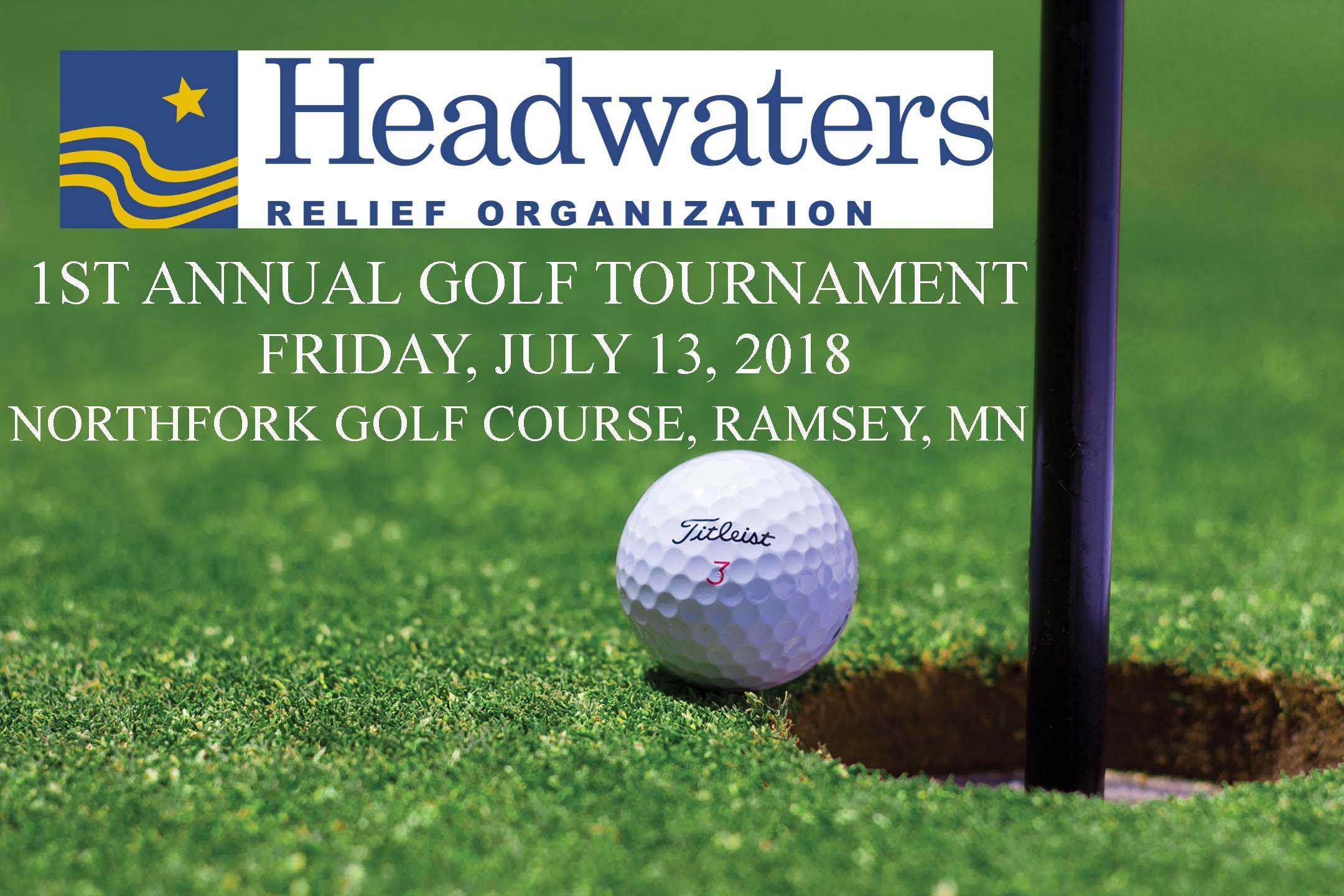Headwaters Relief Organization 1st Annual Golf Tournament