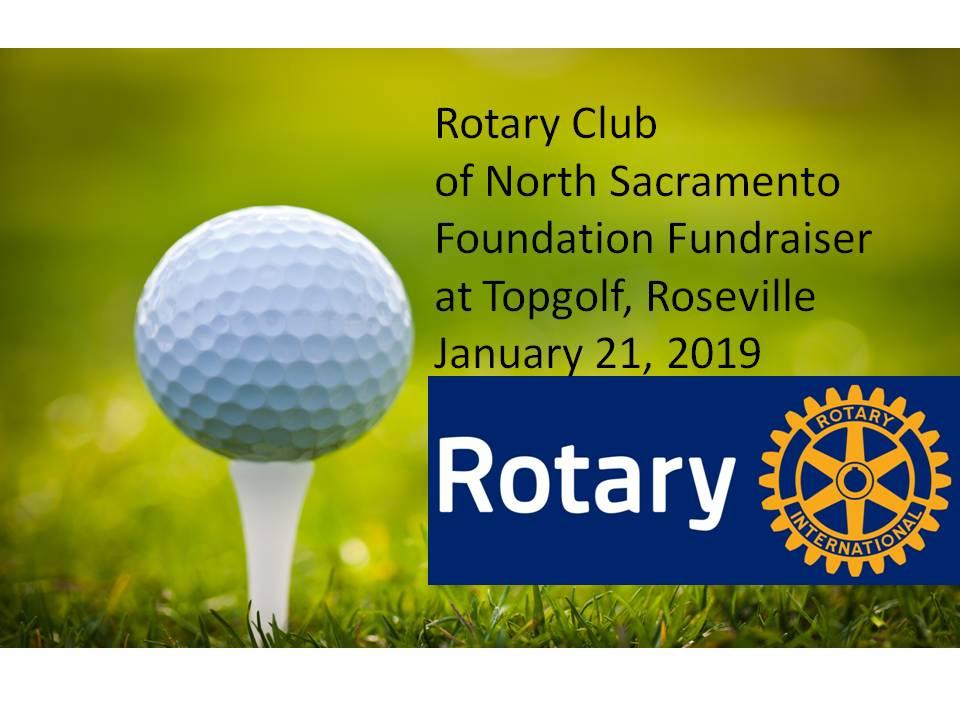 Rotary Club of North Sacramento Foundation Fundraiser at TOPGOLF