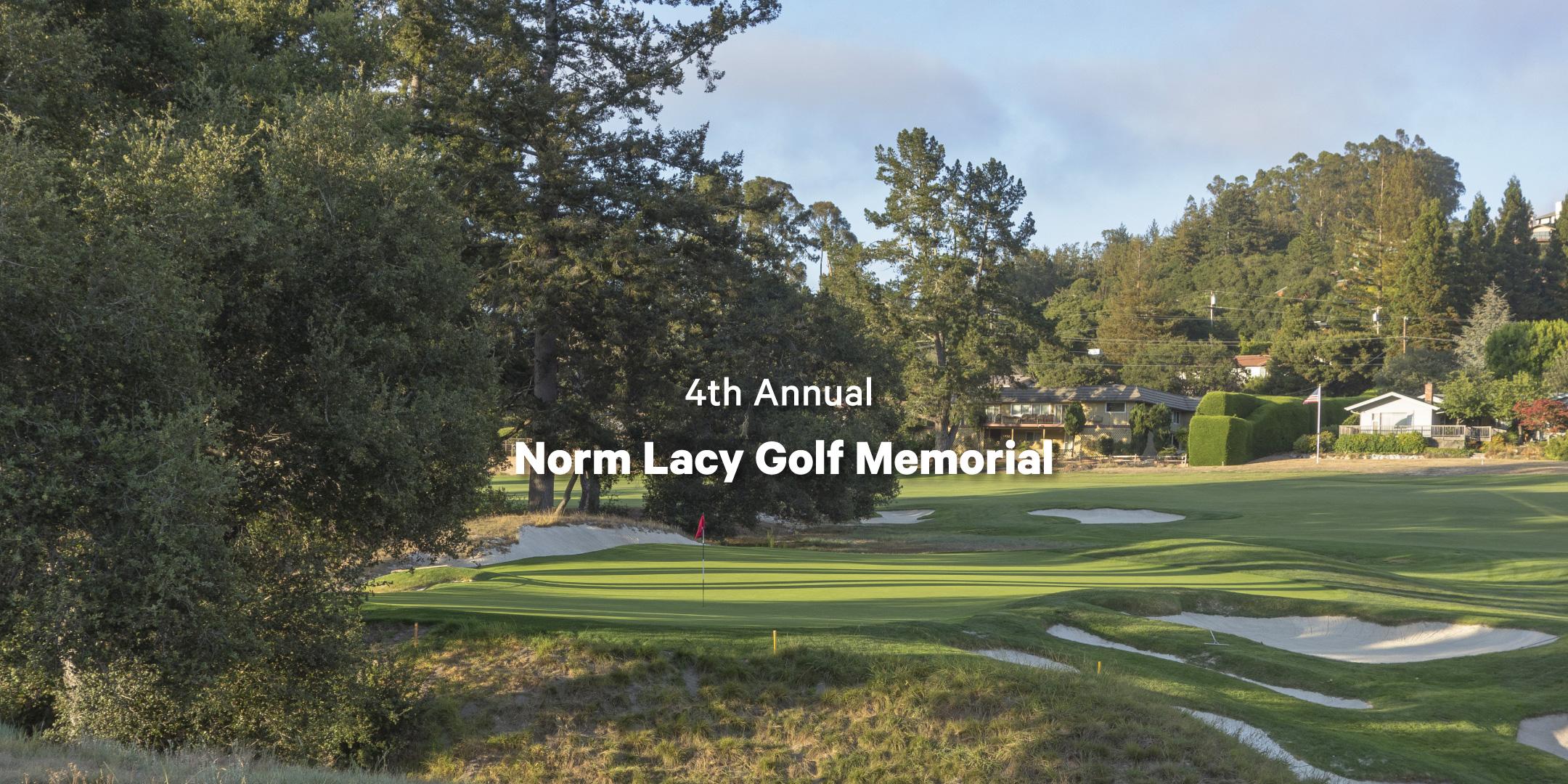 4th Annual NORM LACY Golf Memorial