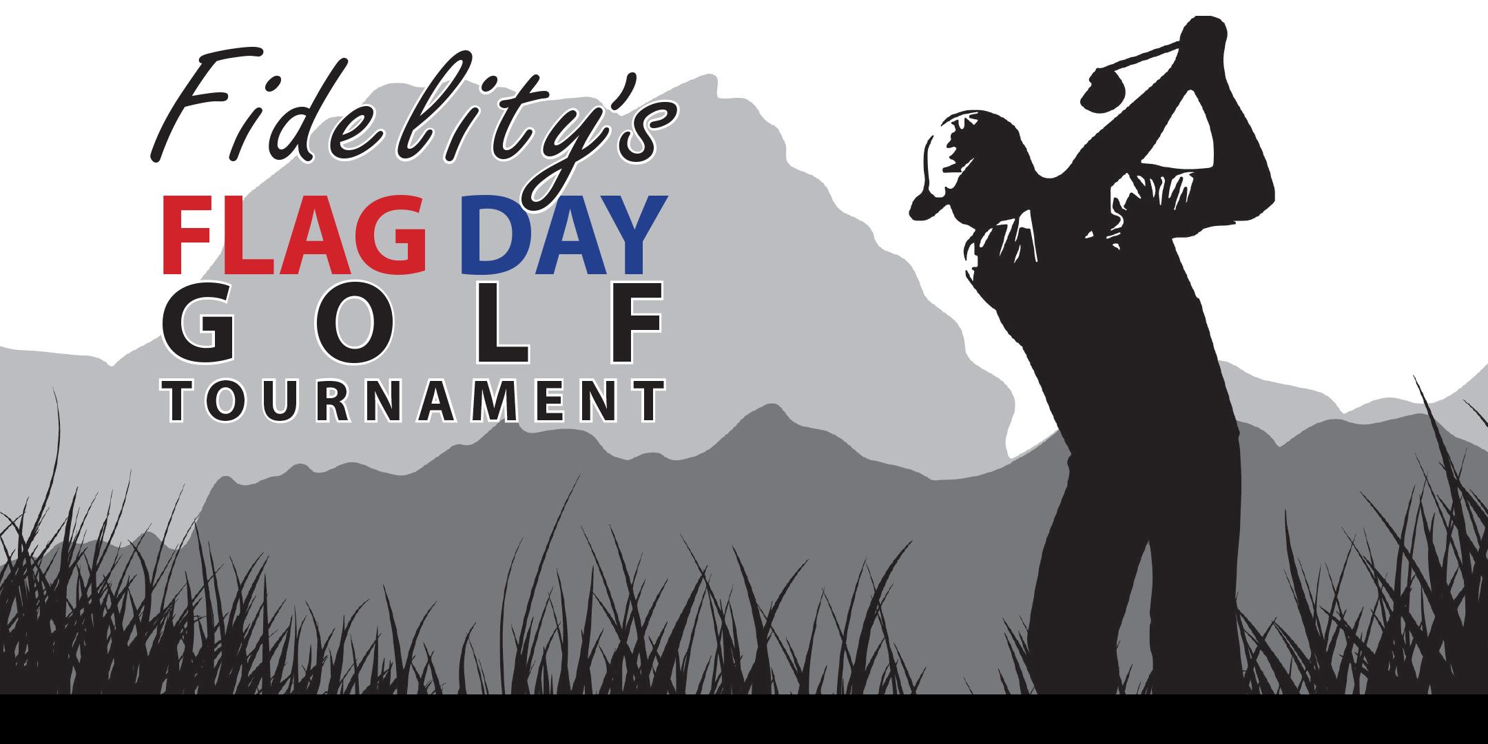 2nd Annual Fidelity Flag Day Golf Tournament