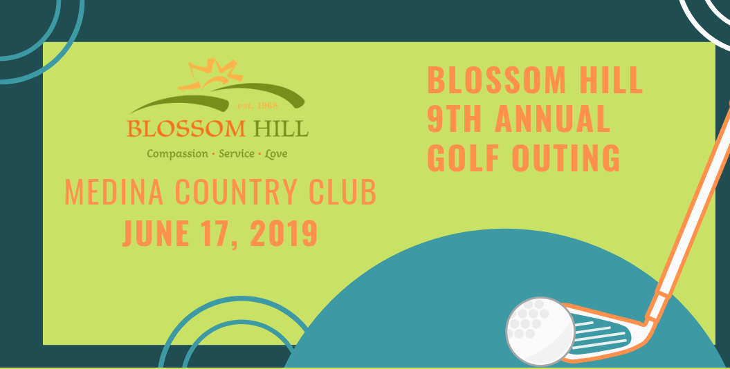 Blossom Hill 9th Annual Golf Outing: June 17, 2019