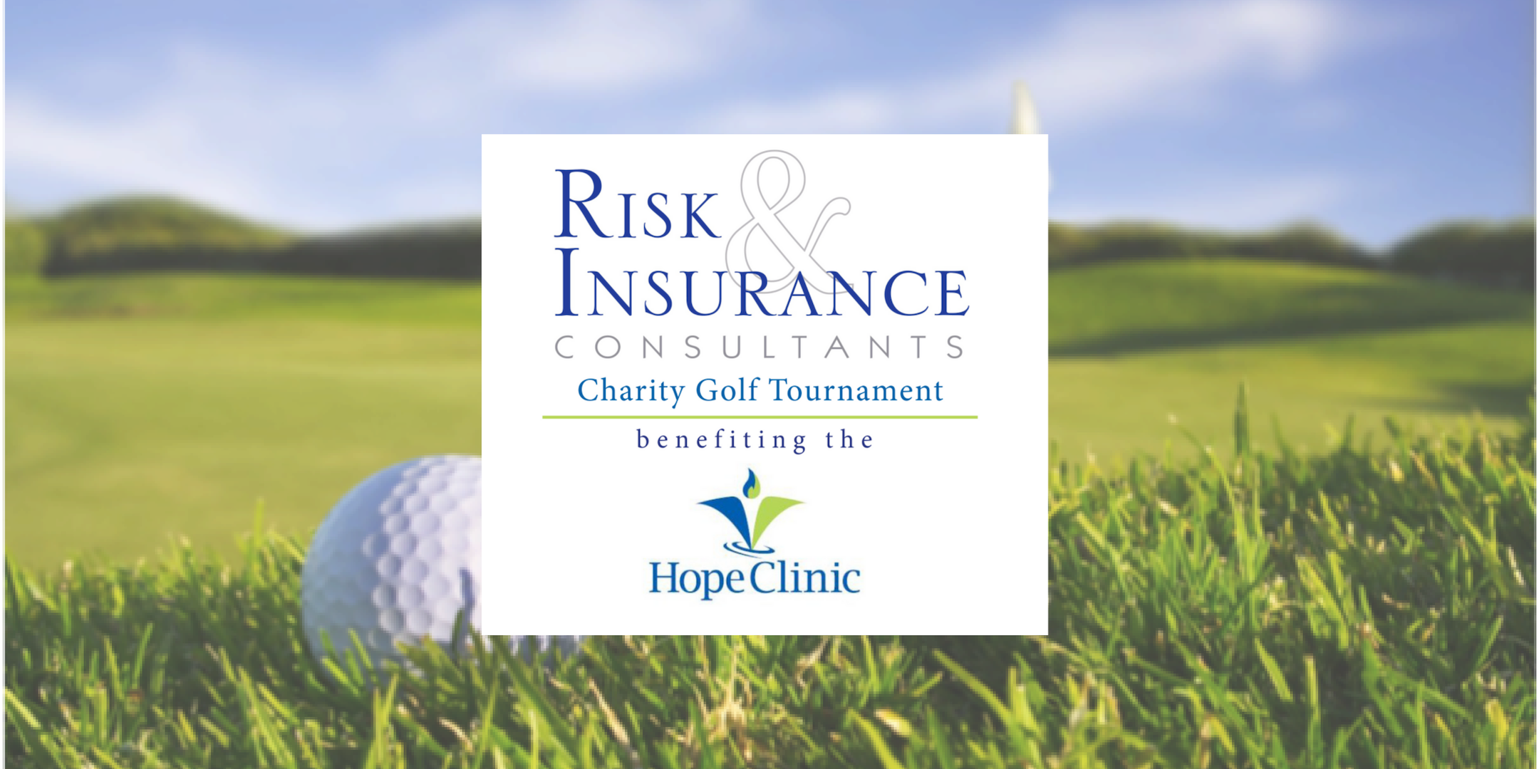 Risk & Insurance Consultants Golf Tournament benefiting the Hope Clinic