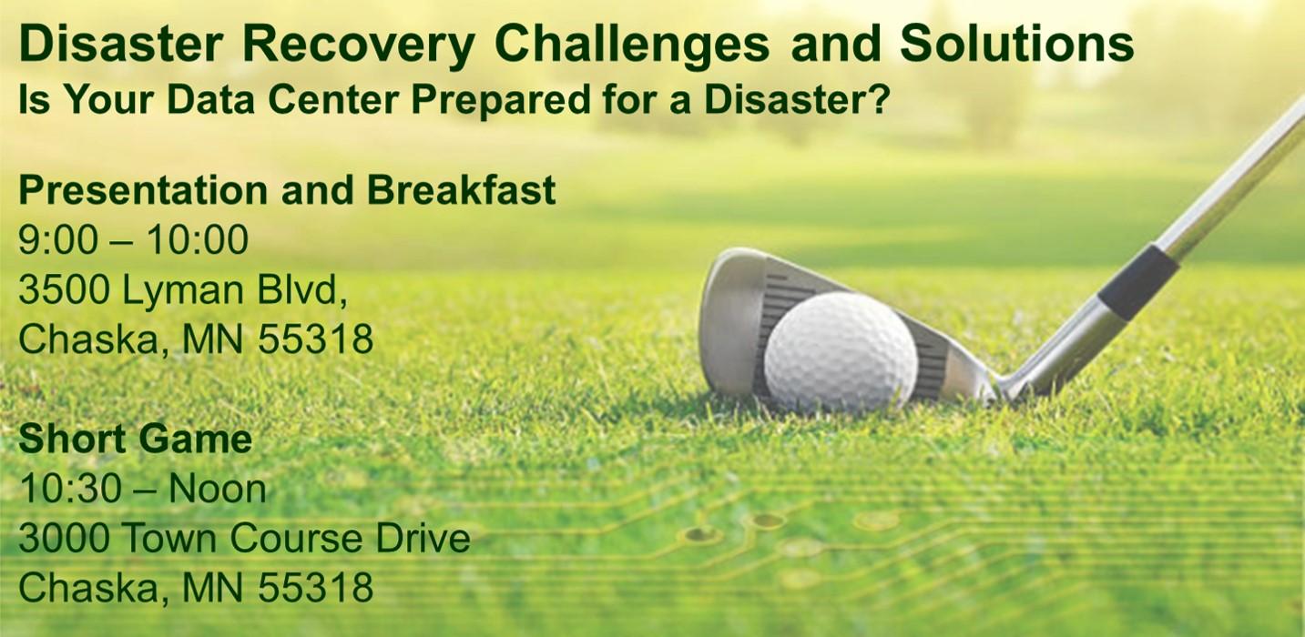 Data Center Disaster Recovery: Morning Breakfast and Golf
