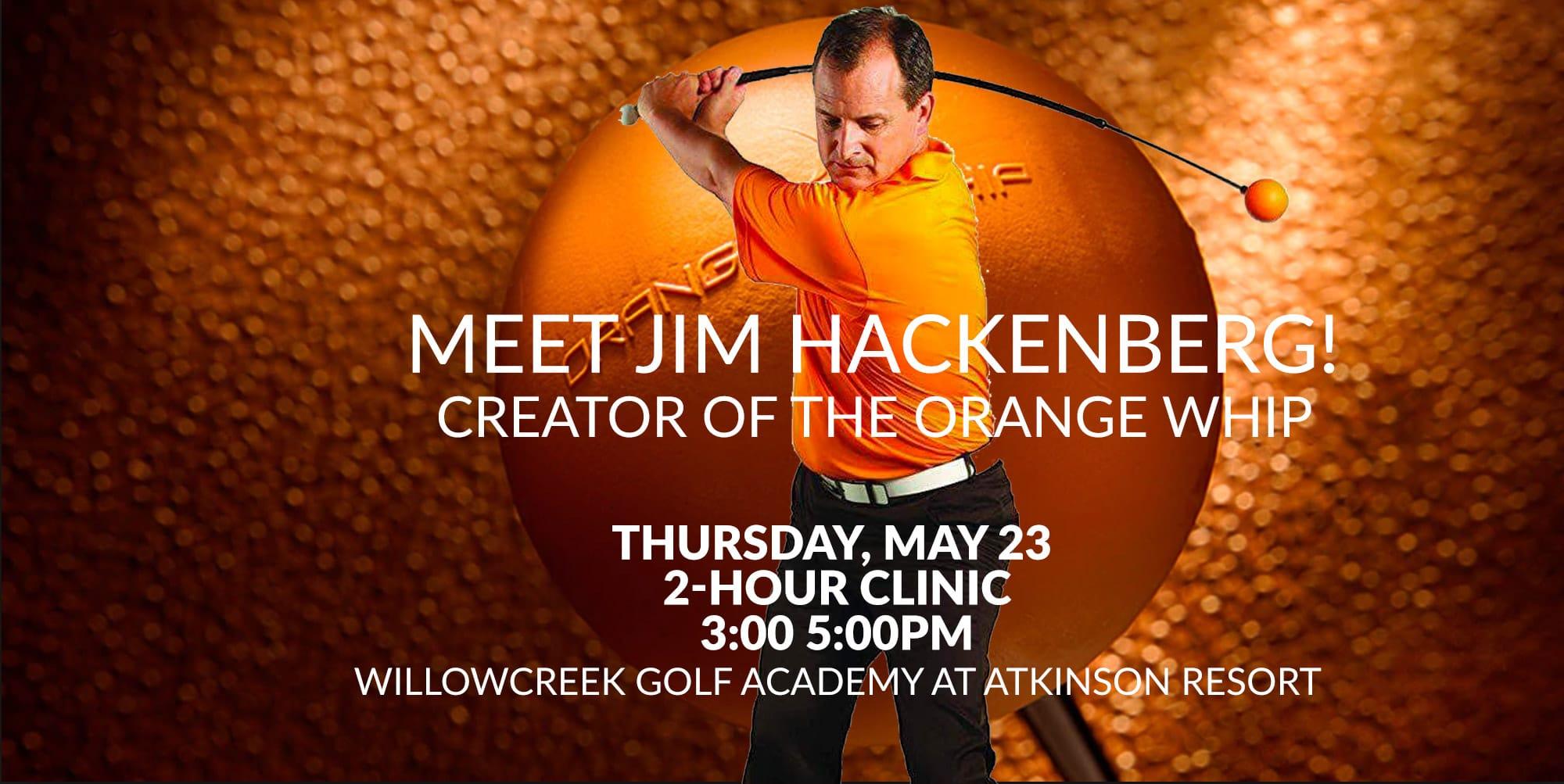 Golf Clinic with Orange Whip Creator Jim Hackenberg