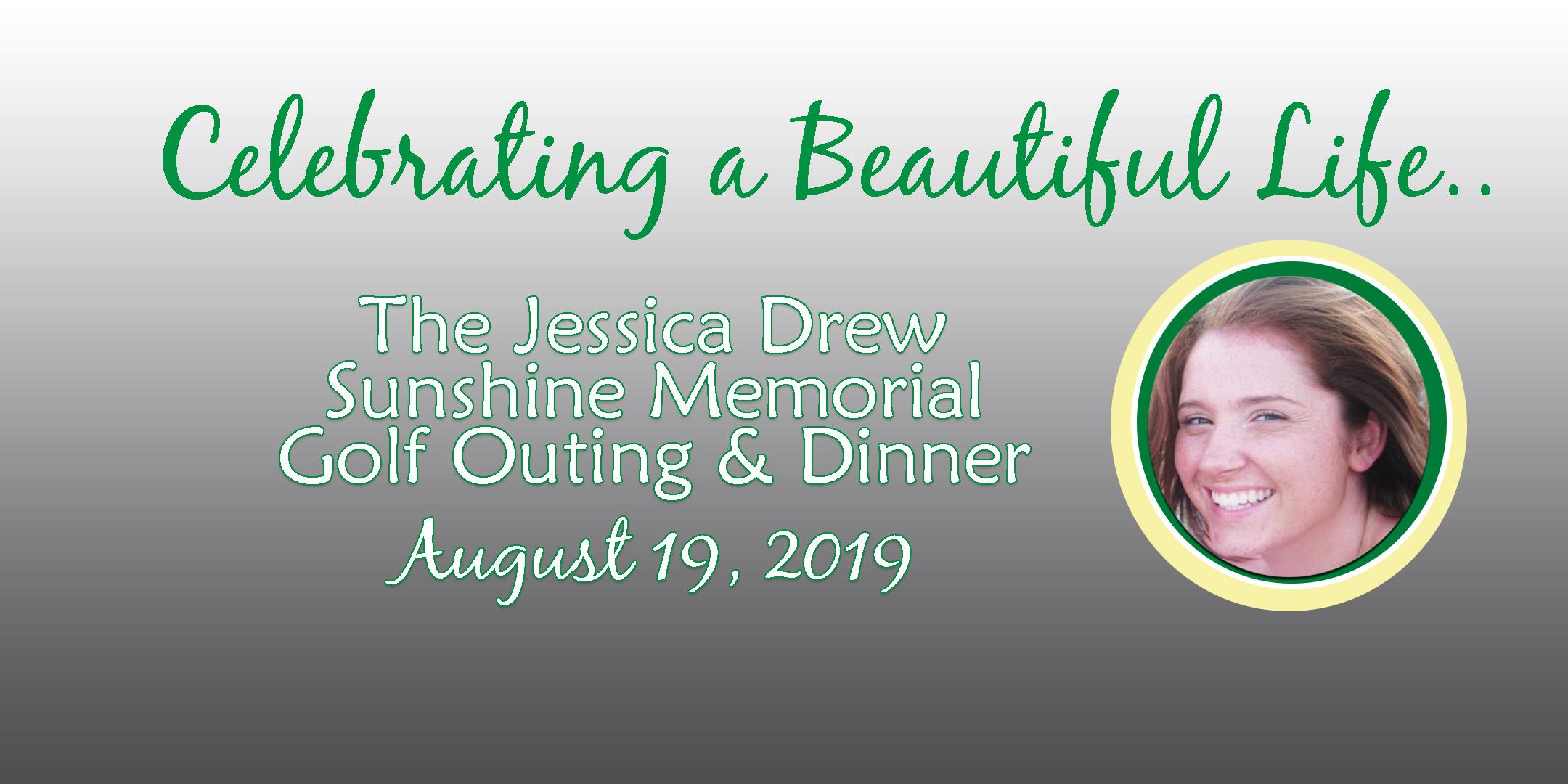 The 2019 Jessica Drew Sunshine Memorial Golf Outing & Reception