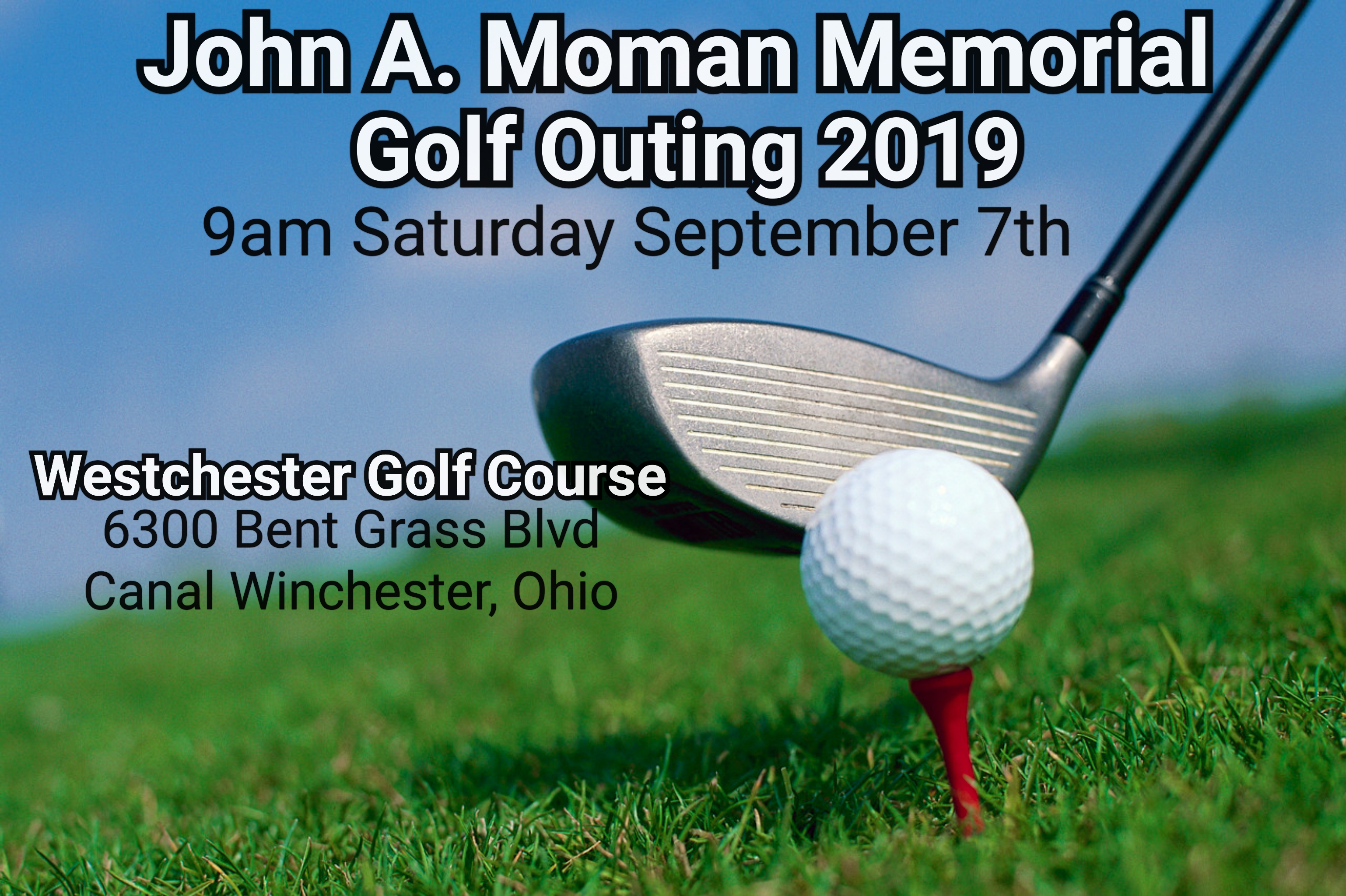 John A. Moman Memorial Golf Outing 2019