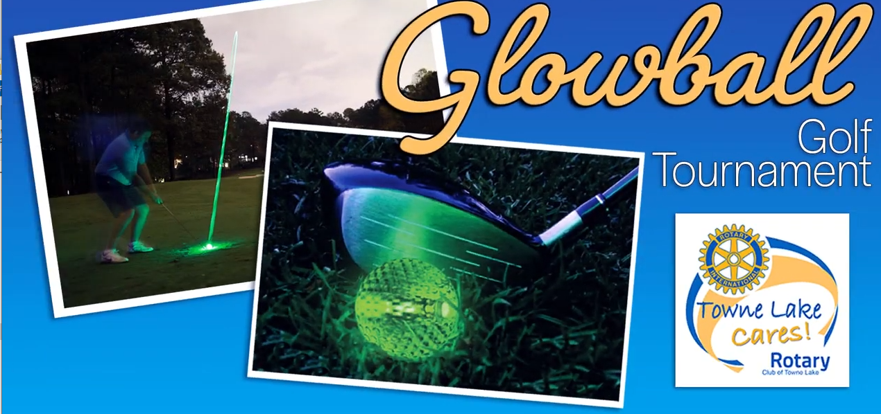 2019 5th Annual Glowball Golf Tournament by the Rotary Club of Towne Lake