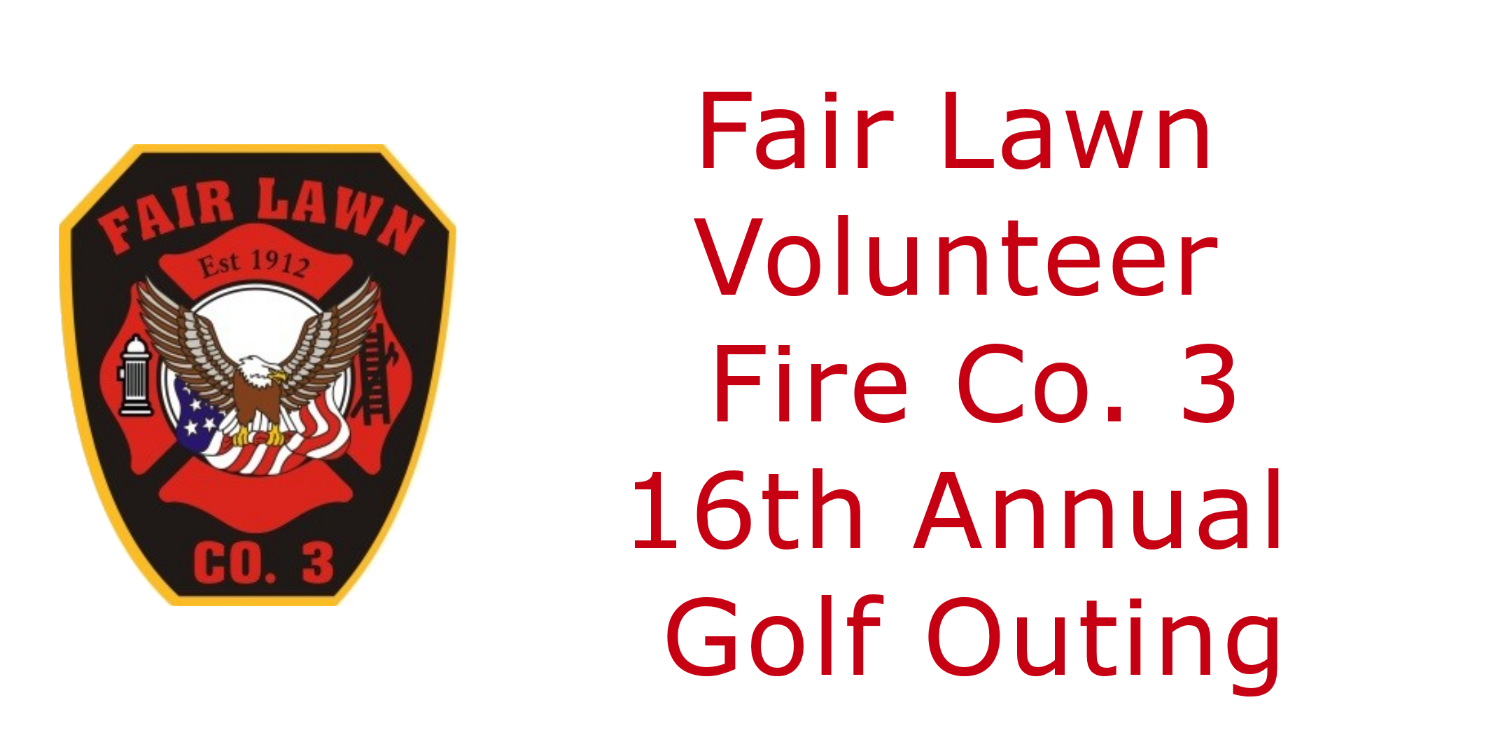 Fair Lawn Volunteer Fire Co. #3 16th Annual Golf Outing
