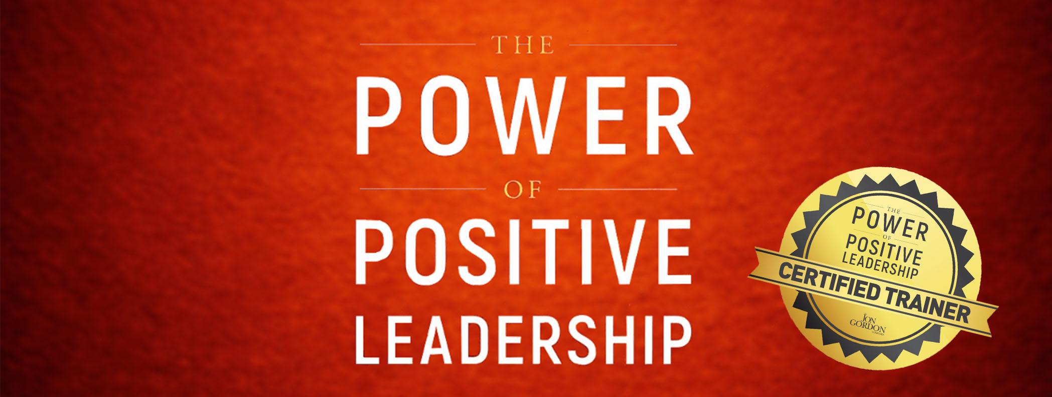 Power of Positive Leadership Training (at PB Dye Golf Club)
