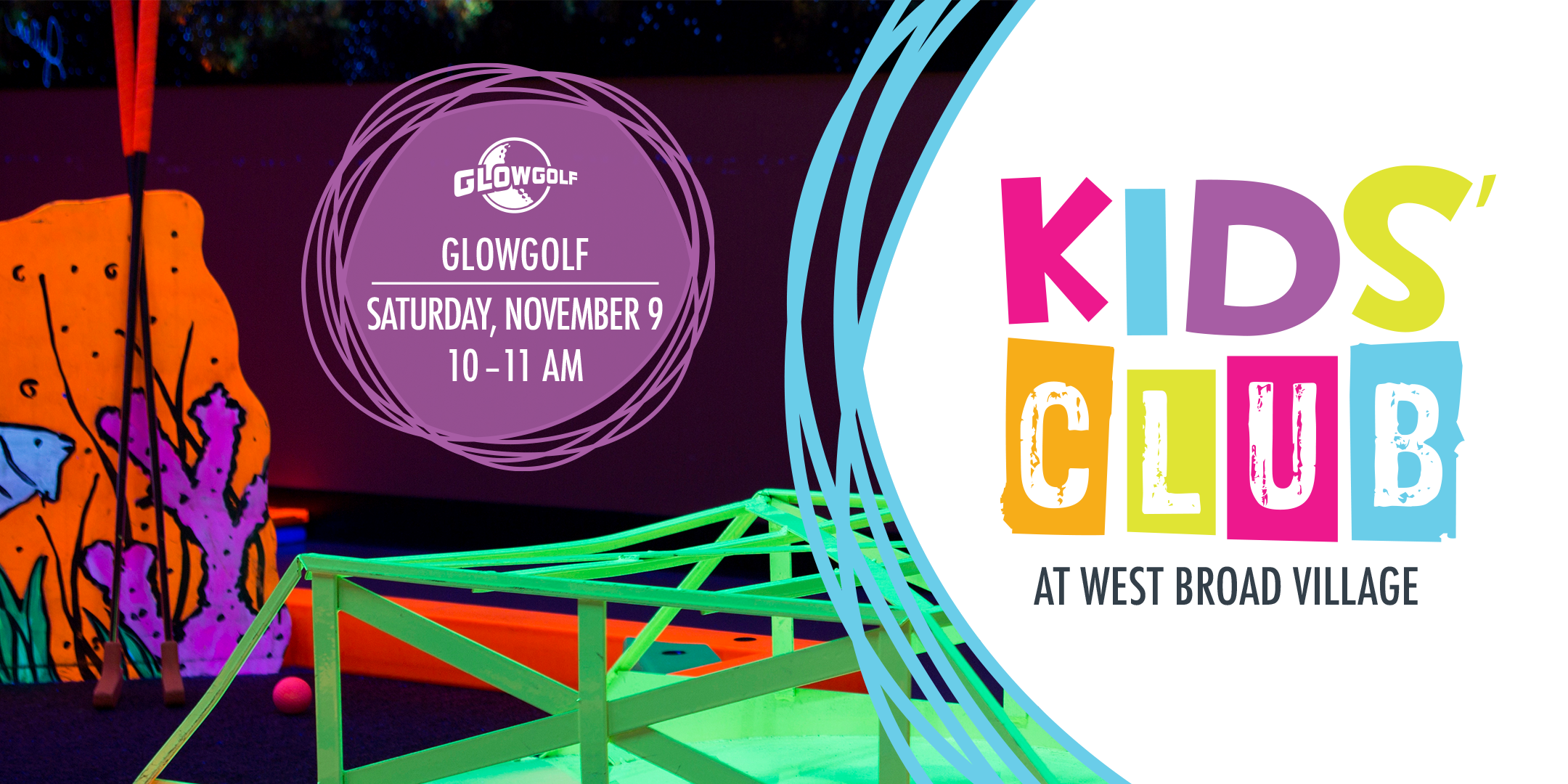 Kids' Club at West Broad Village – GlowGolf