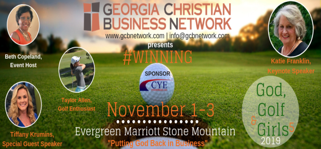 Georgia Christian Business Network (GCBN) GGG5: God, Golf and Girls 2019-5 | The Experience 4