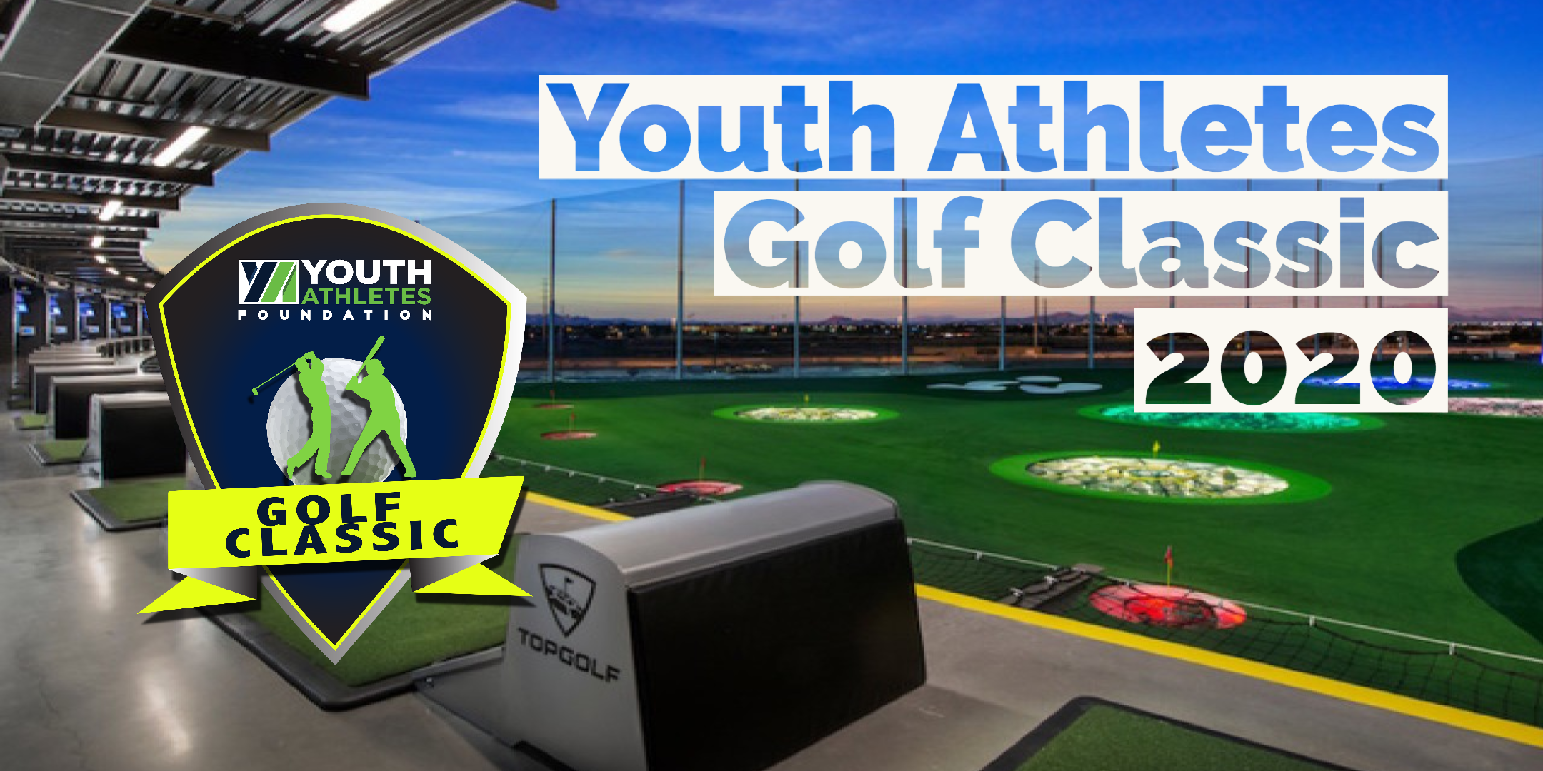2020 Youth Athletes Golf Classic @ TopGolf!
