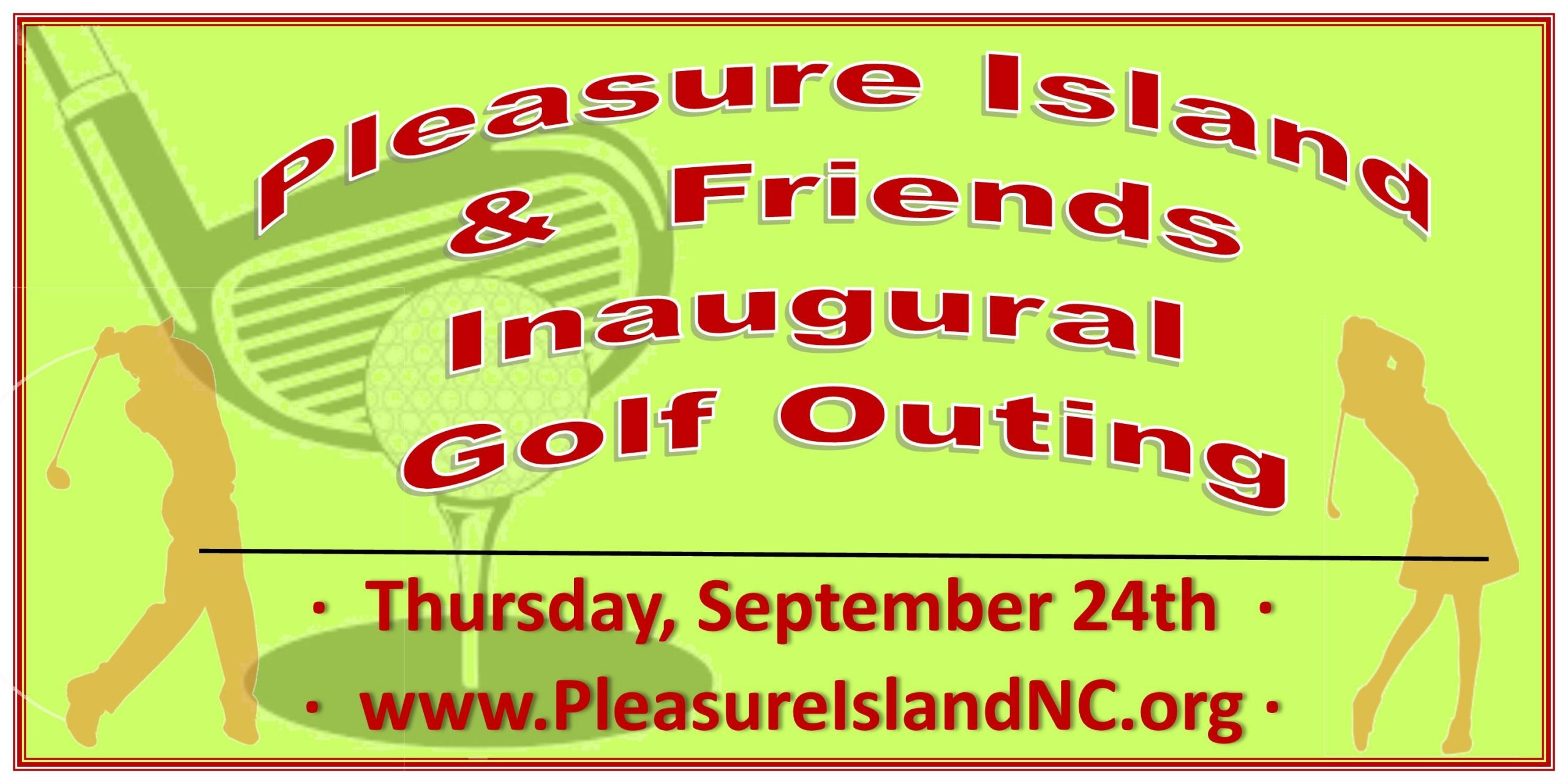 Pleasure Island & Friends Inaugural Golf Outing