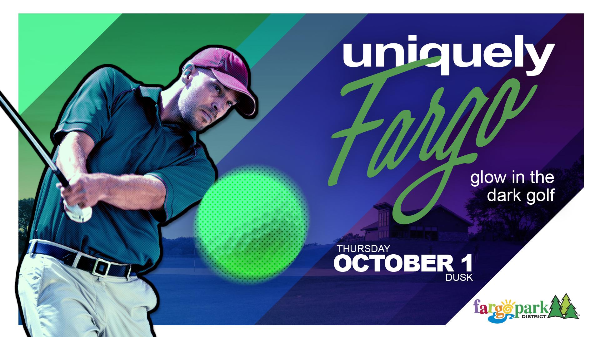 Uniquely Fargo: Glow Golf