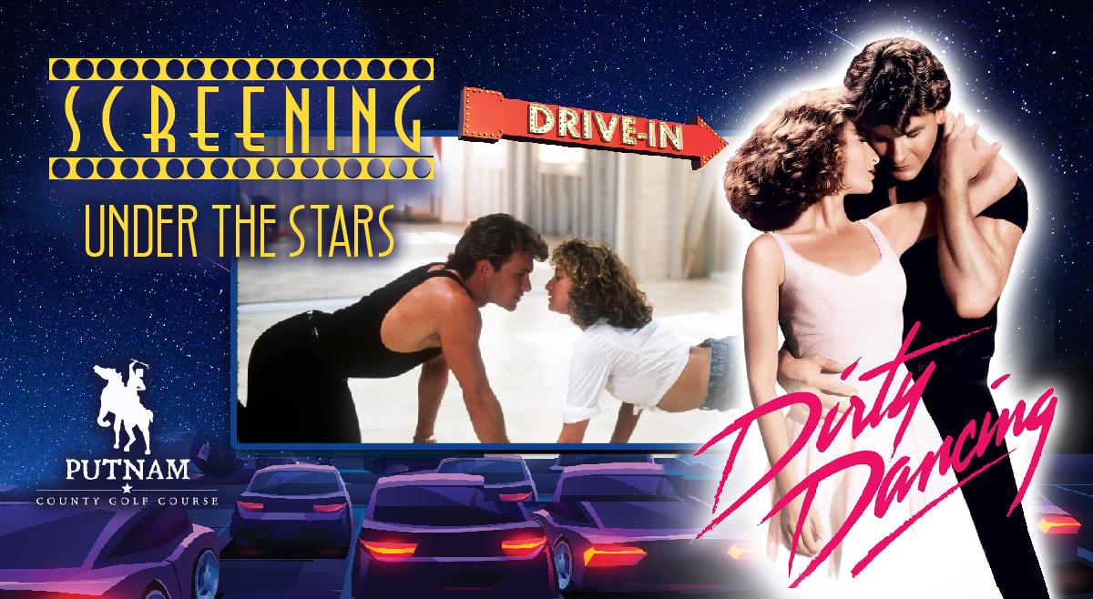 Drive-In at Putnam County Golf Course - Dirty Dancing