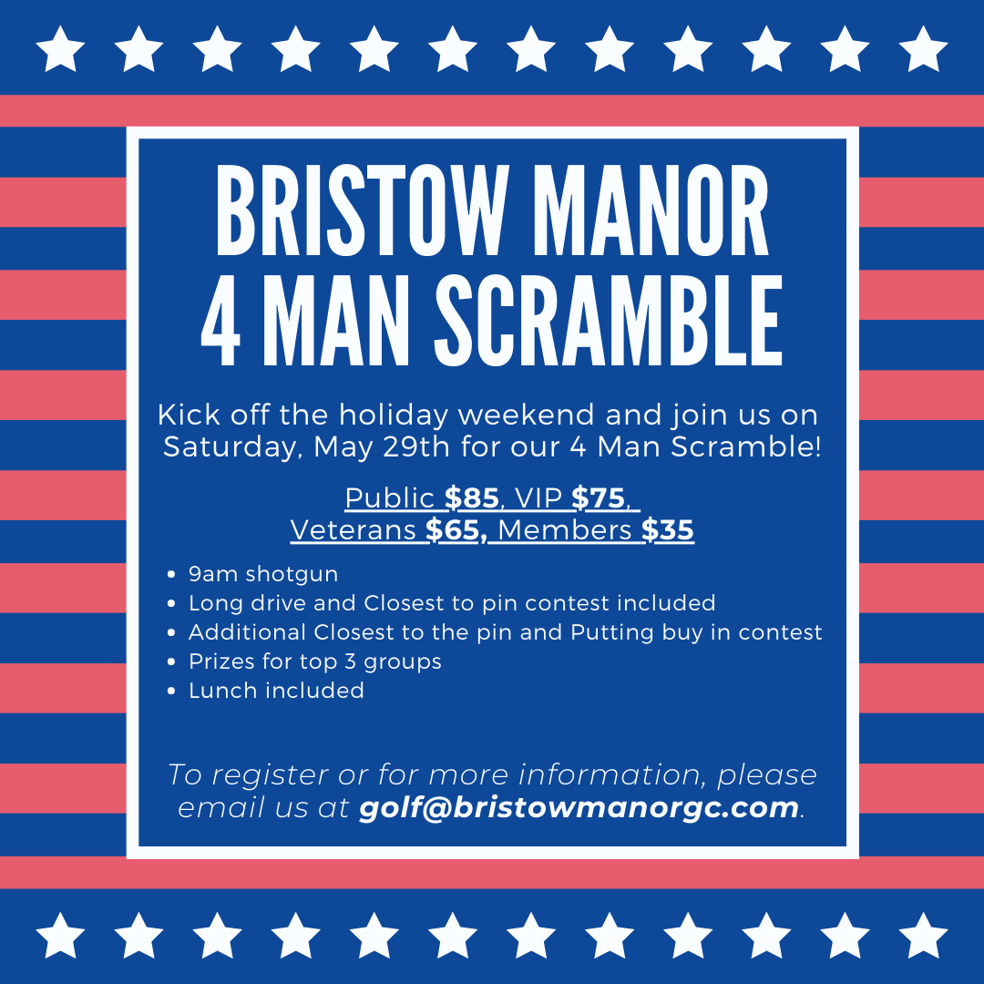 Bristow Manor Golf Club - Memorial Day 4-player Scramble