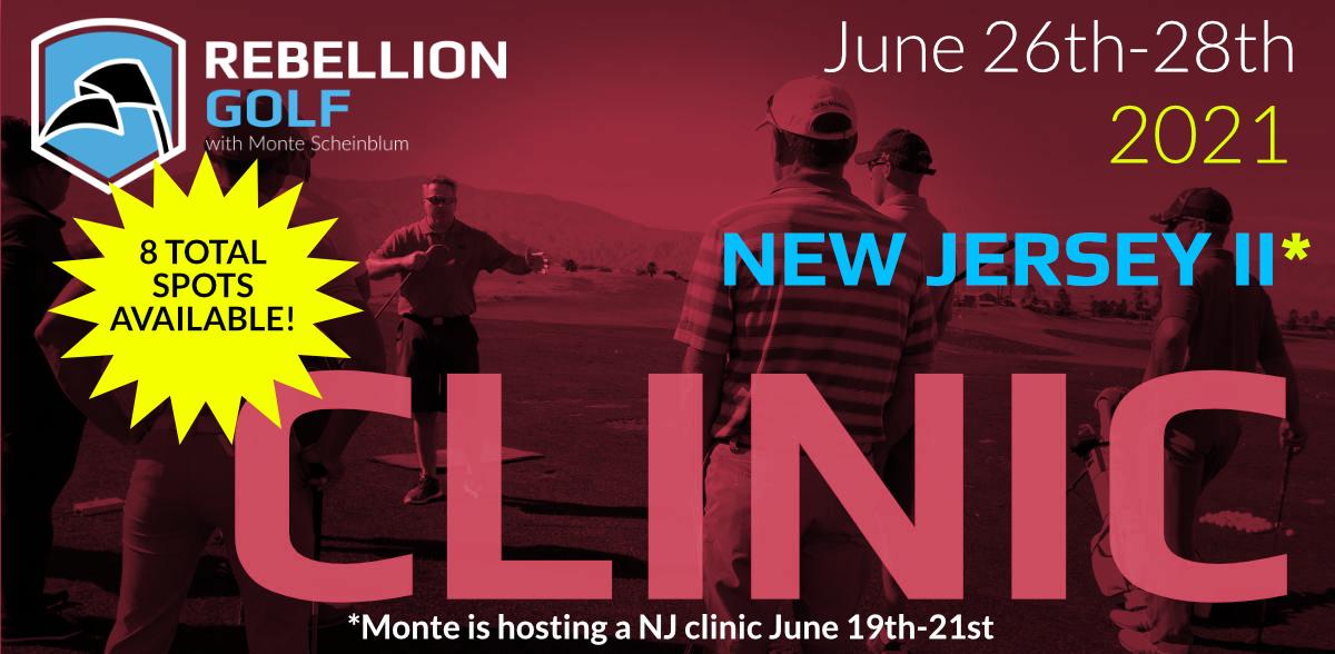 NEW JERSEY Rebellion Golf Clinic II with Monte Scheinblum - 2nd of 2