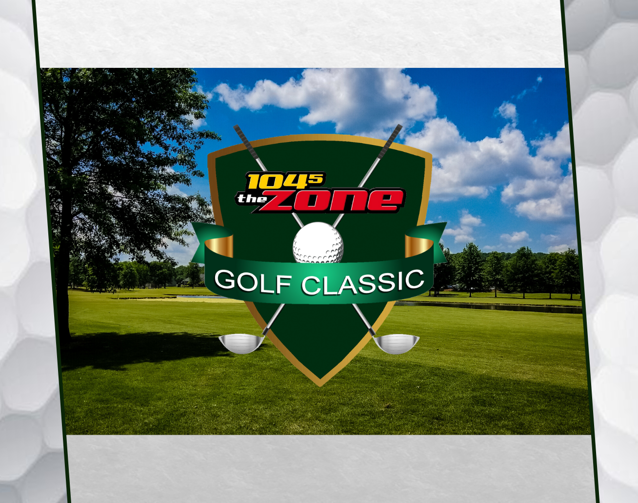 104-5 The Zone's 2021 Golf Classic (Summer)