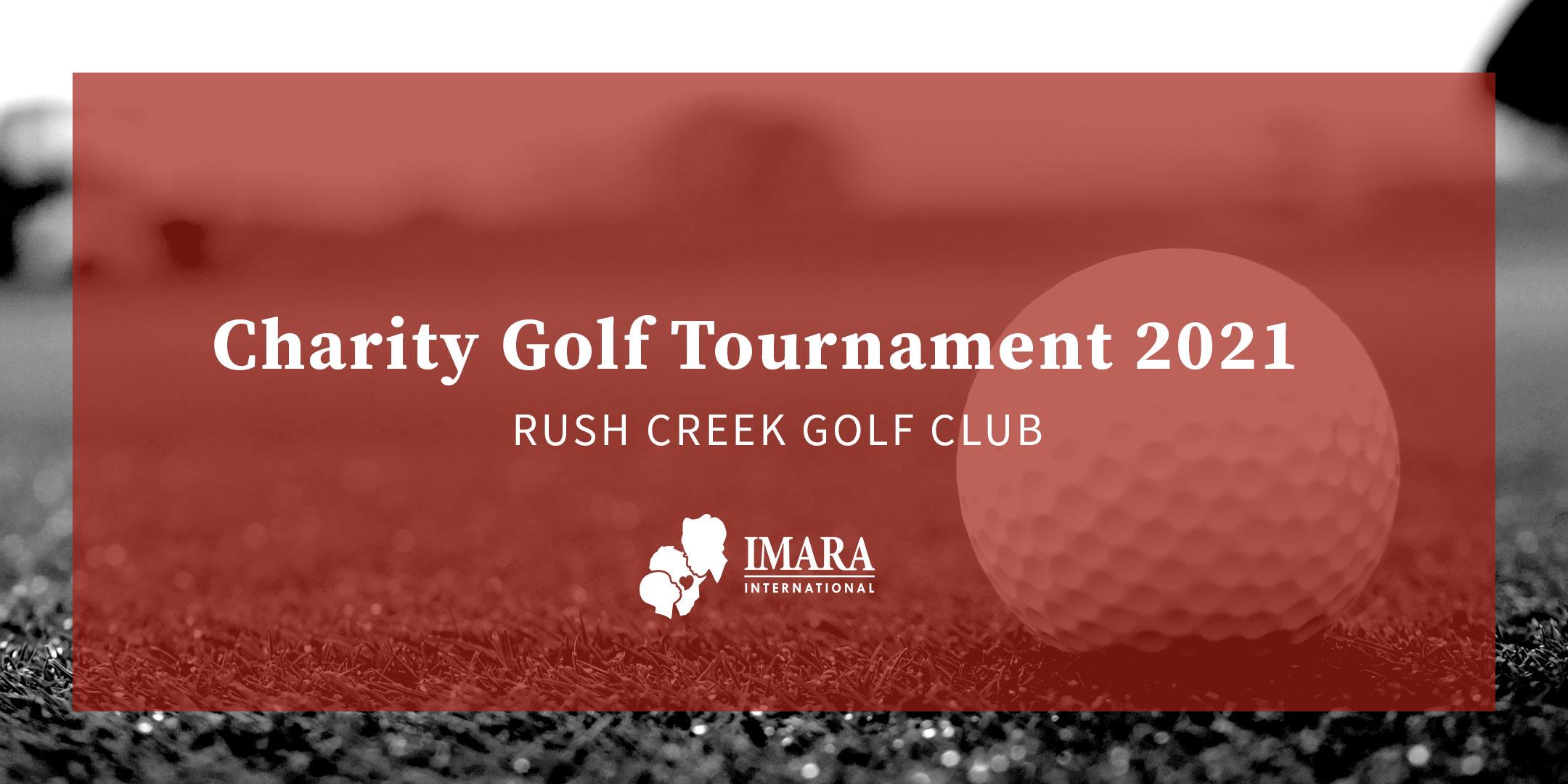 Imara Charity Golf Tournament 2021 - Rush Creek Golf Club