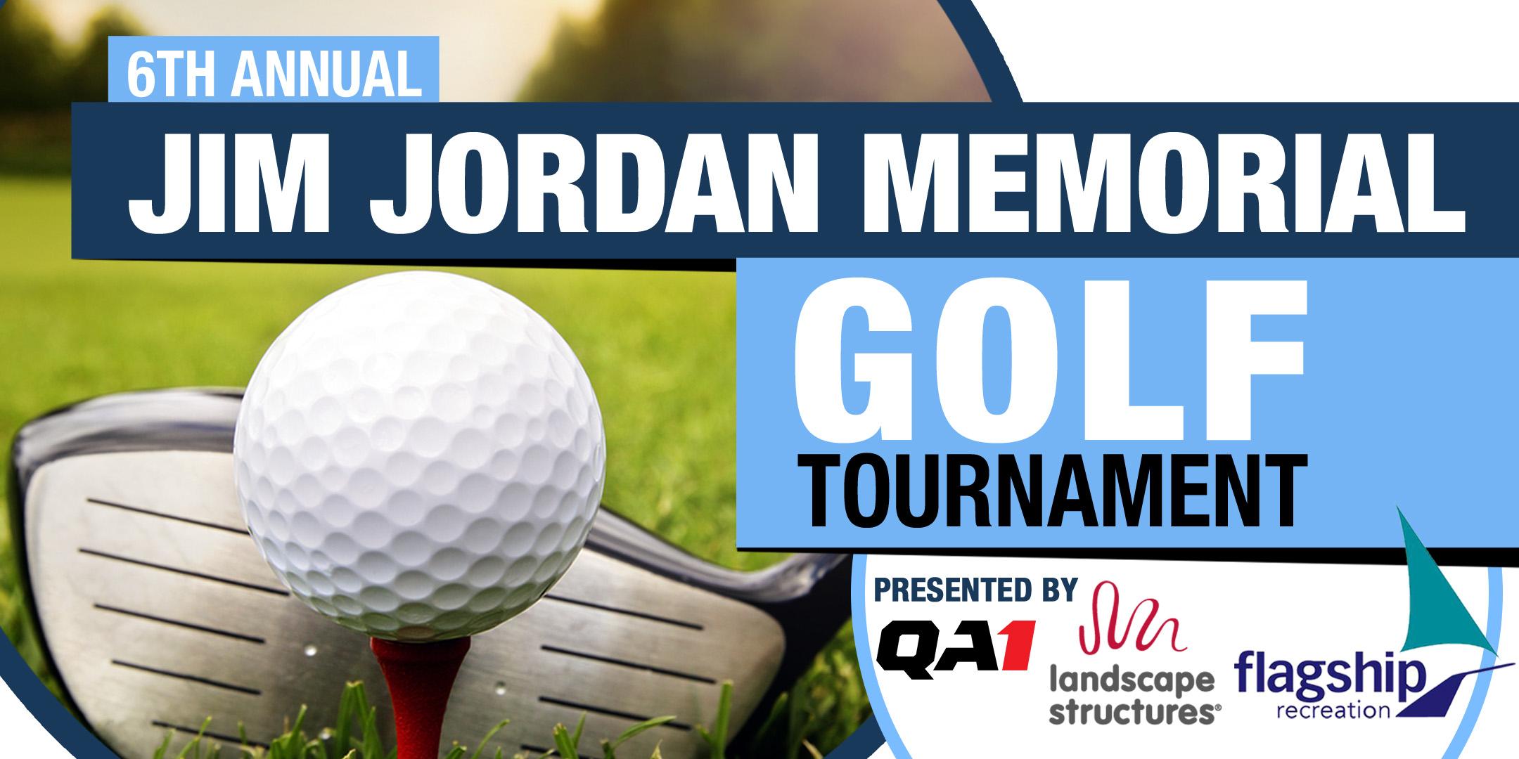 6th Annual Jim Jordan Memorial Golf Tournament - By QA1 and Flagship