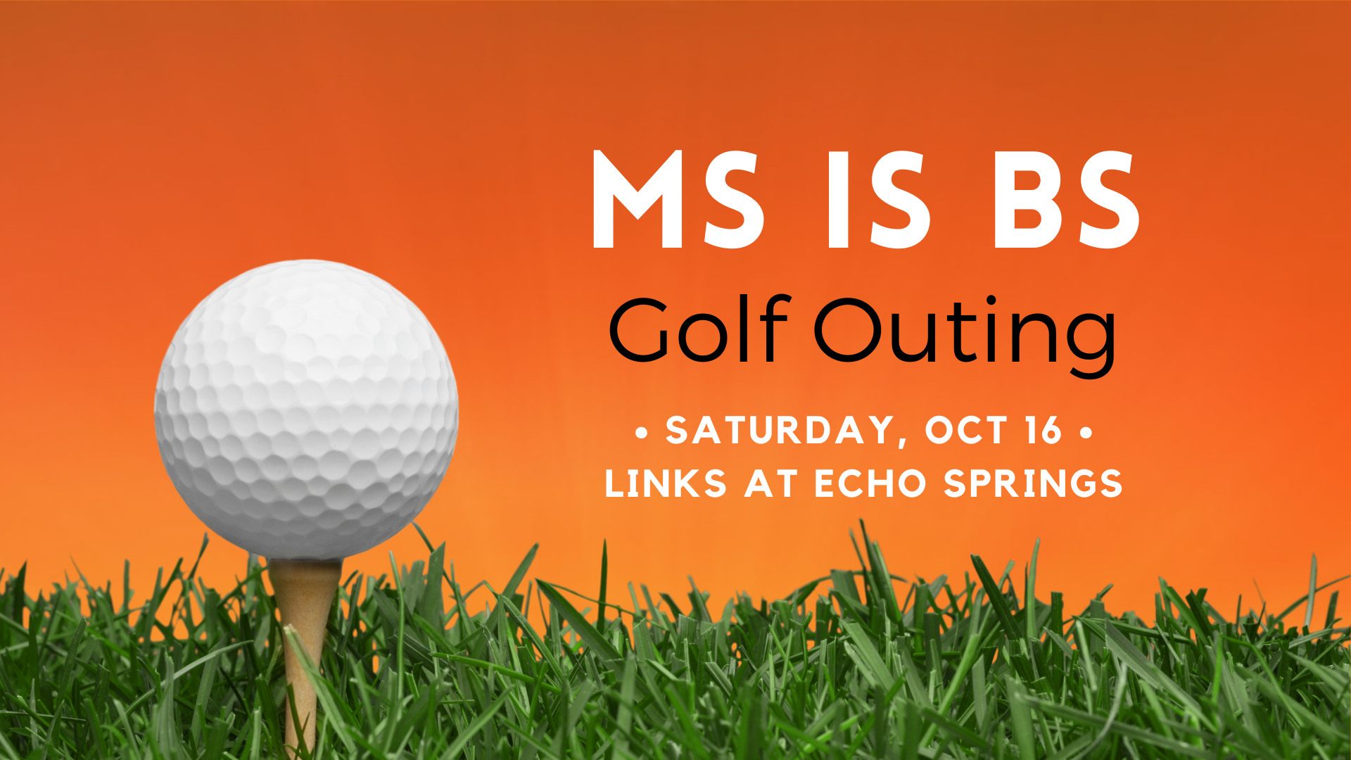 3rd Annual MS is BS Golf Outing