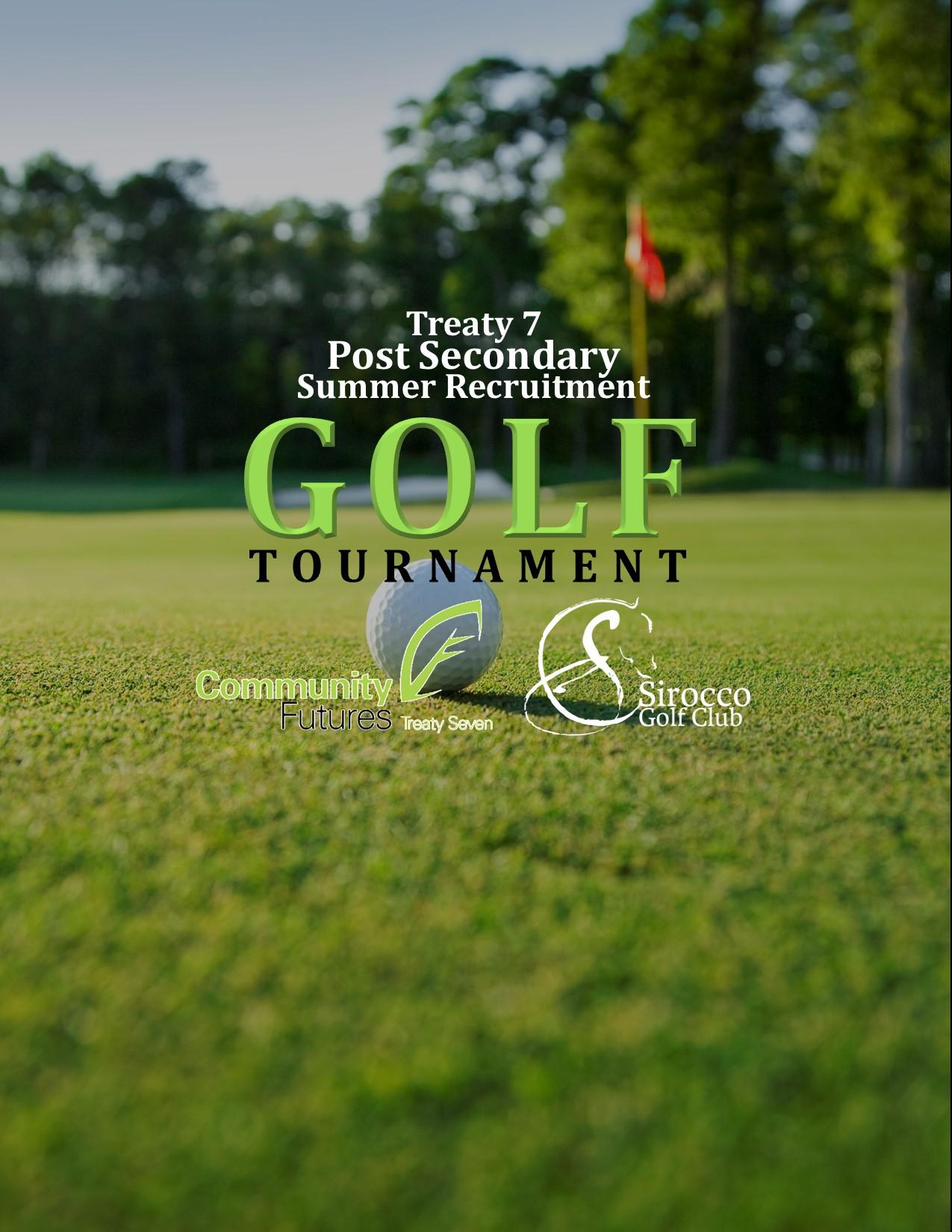 Treaty 7 Post Secondary Summer Recruitment Golf Tournament