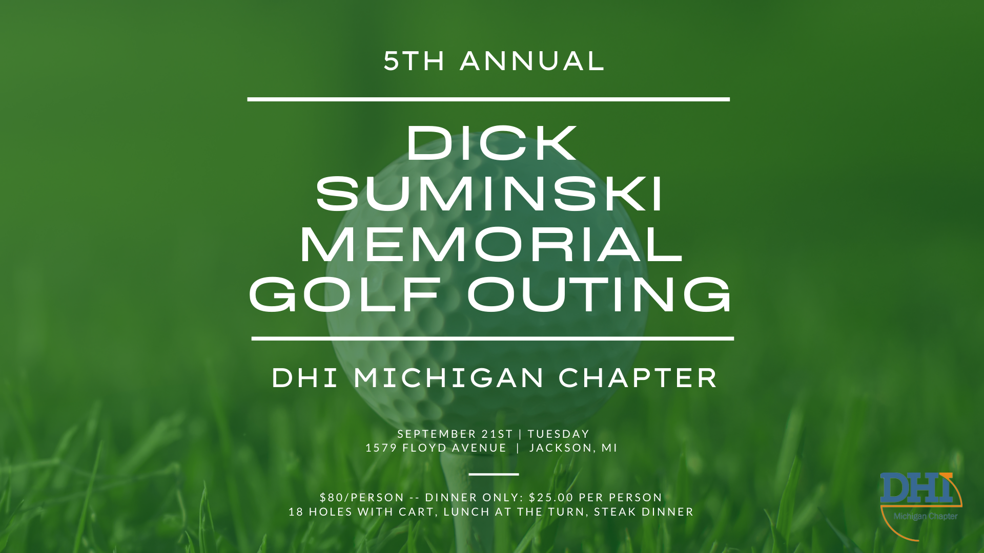 DHI MICHIGAN - 5th Annual Dick Suminski Memorial Golf Outing
