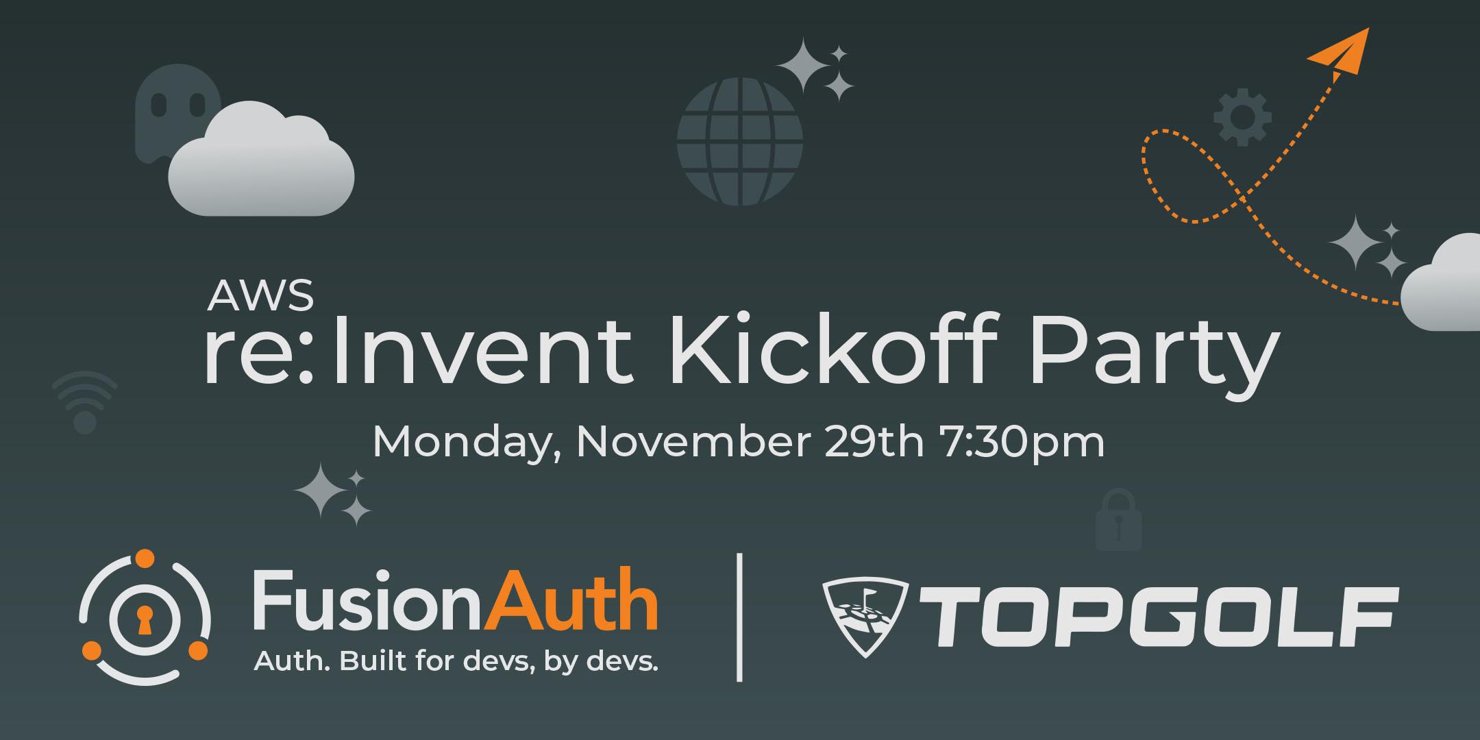 AWS re:Invent Kickoff Party with FusionAuth at TopGolf