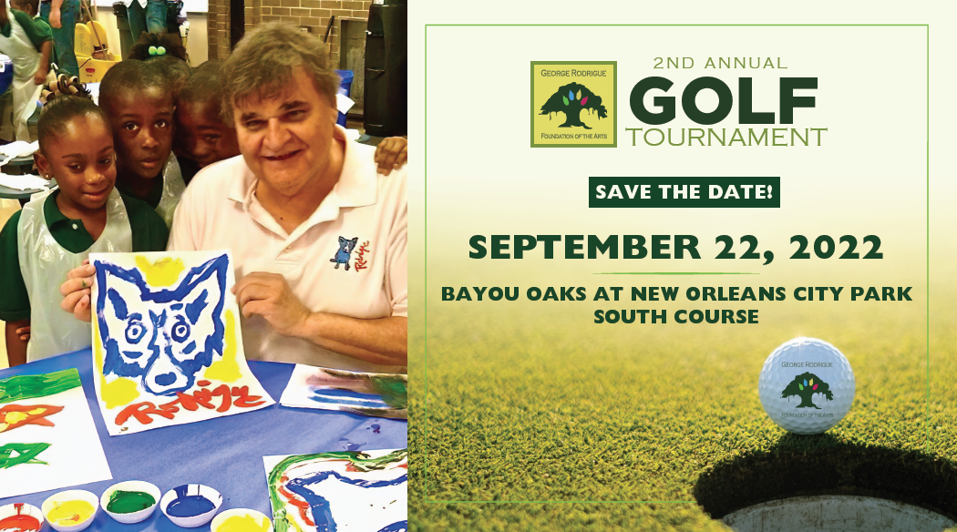 George Rodrigue Foundation of the Arts 2nd Annual Golf Tournament