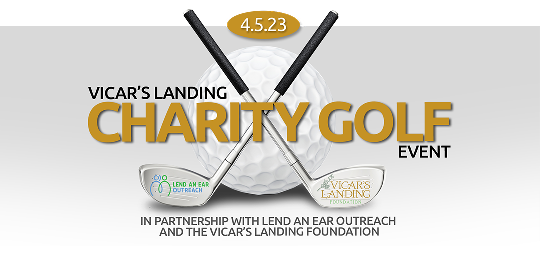2023 Golf Charity Fundraiser to Benefit Vicars Landing and Lend An Ear