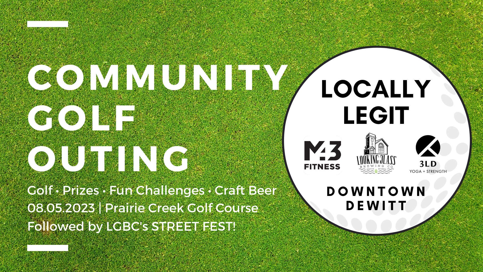 Locally Legit Downtown DeWitt Community Golf Scramble
