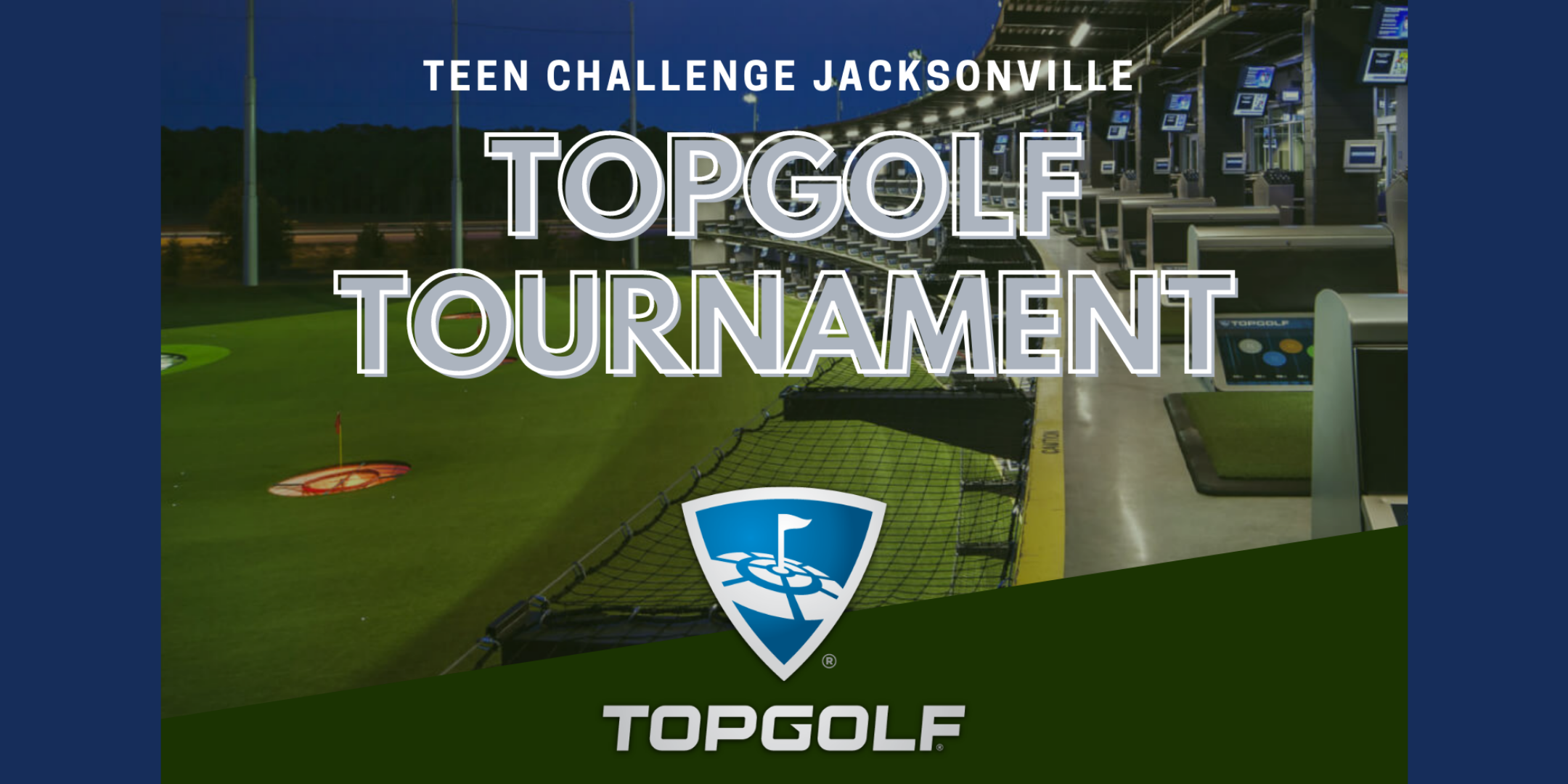 Teen Challenge Jacksonville TOP GOLF Tournament 2023!