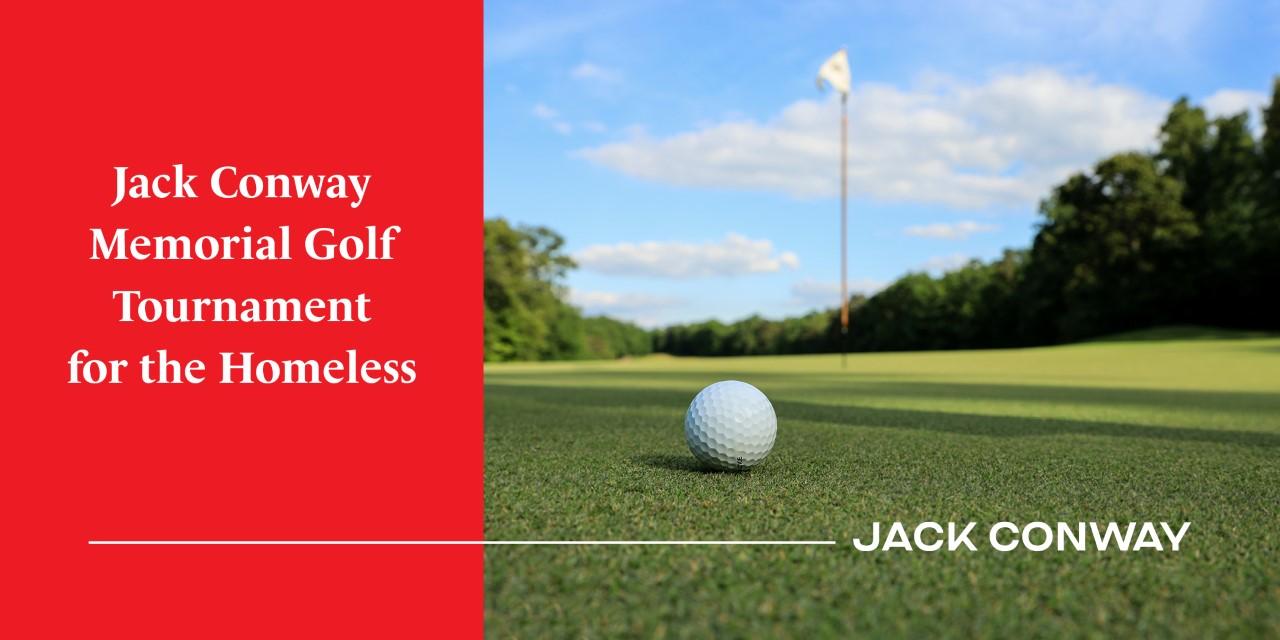 39th Annual Jack Conway Memorial Golf Tournament for the Homeless