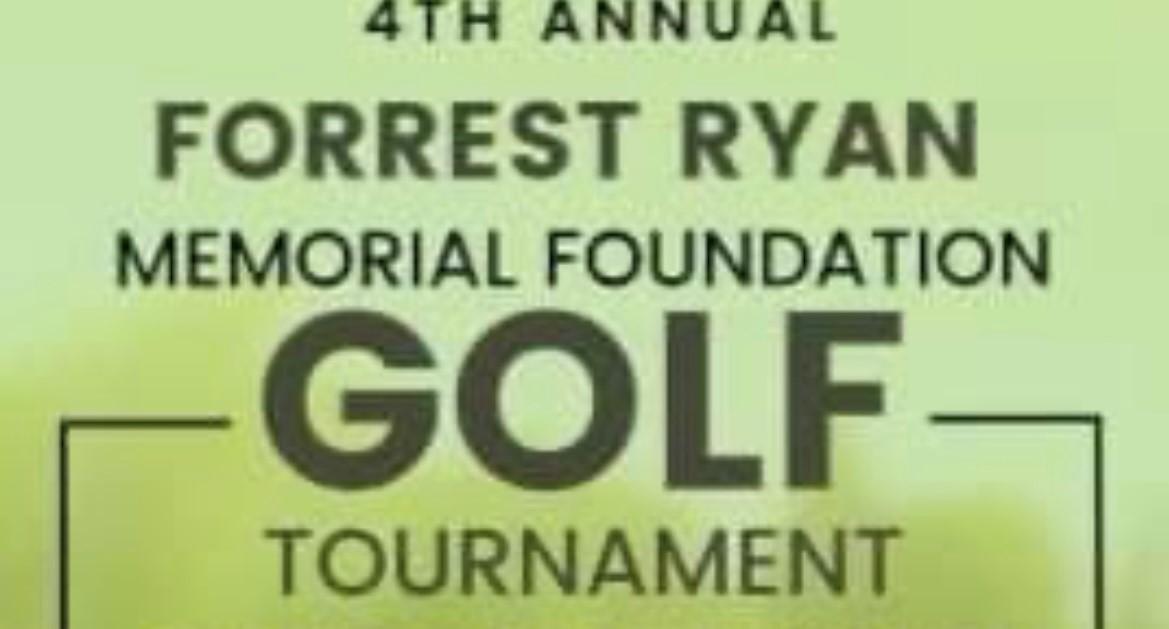 4th Annual Forrest Ryan Memorial Foundation Golf Tournament