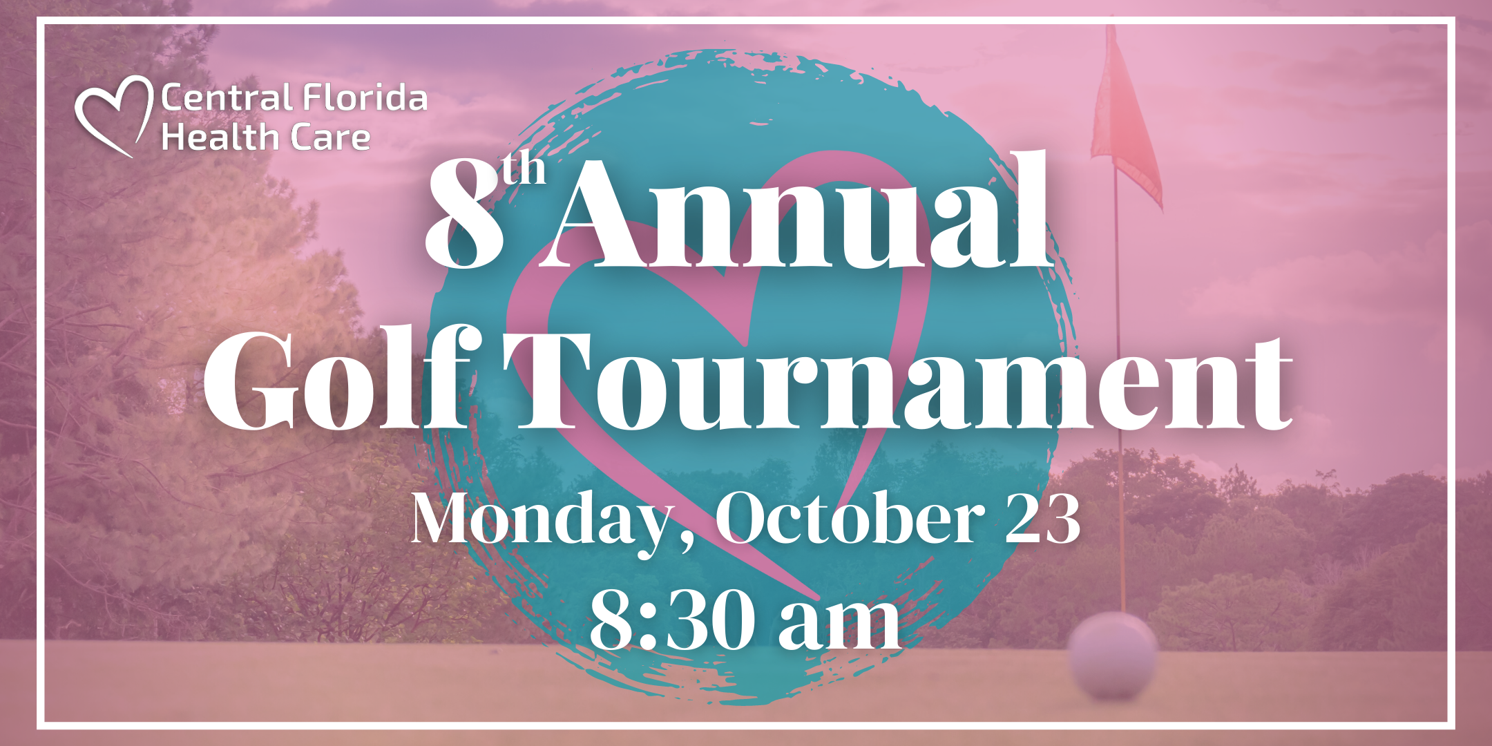 8th Annual Central Florida Health Care Golf Tournament