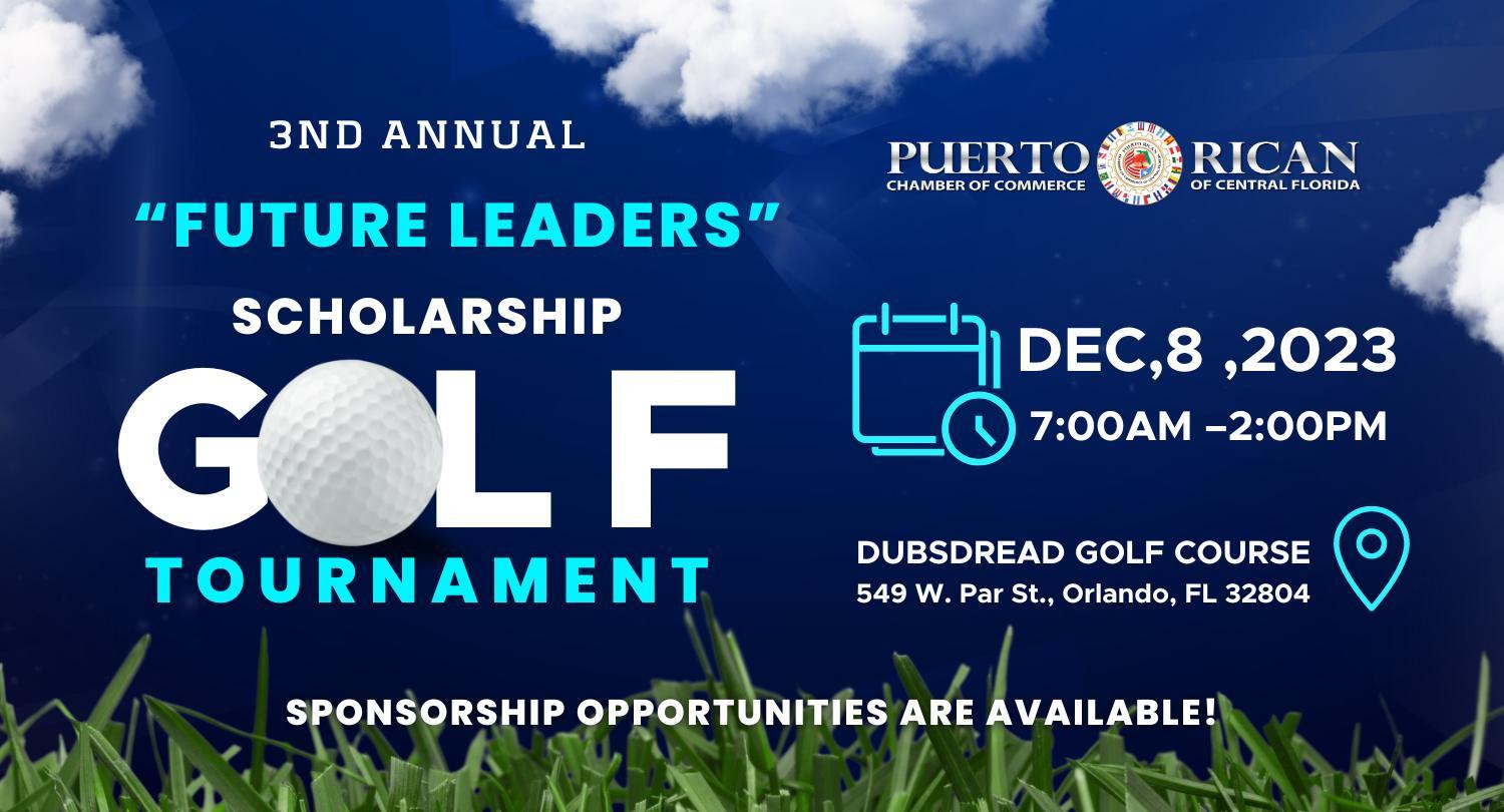 3rd Annual "Future Leaders" Scholarship Golf Tournament